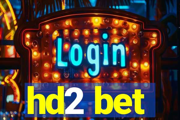 hd2 bet